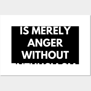 Depression is merely anger without enthusiasm Posters and Art